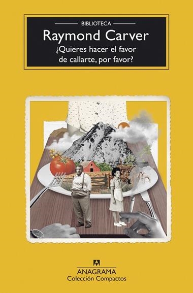 QUIERES HACER EL FAVOR DE CALLARTE POR FAVOR | 9788433948786 | RAYMOND CARVER