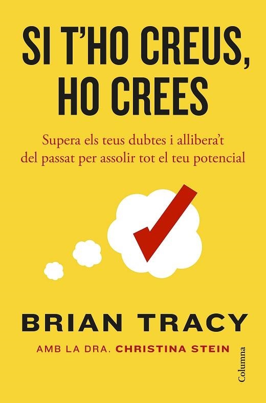 SI T'HO CREUS HO CREES | 9788466434478 | BRIAN TRACY