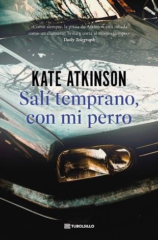SALI TEMPRANO CON MI PERRO | 9791387739140 | KATE ATKINSON