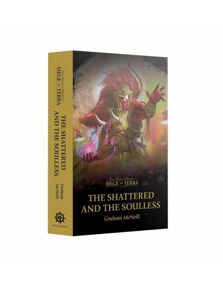 SOT: THE SHATTERED AND THE SOULLESS (PB) | 9781836090199 | GAMES WORKSHOP