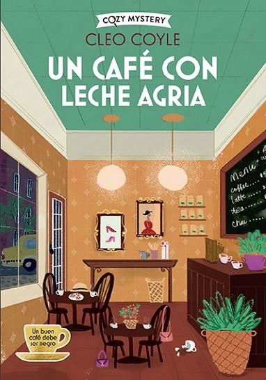 UN CAFE CON LECHE AGRIA | 9788410206458 | CLEO COYLE