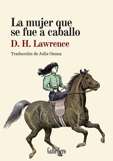 LA MUJER QUE SE FUE A CABALLO | 9788419168825 | D H LAWRENCE
