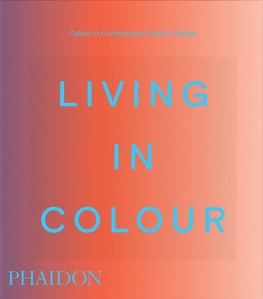 Living in Color | 9781837291960 | EDITORES PHAIDON & INDIA MAHDAVI & PAUL