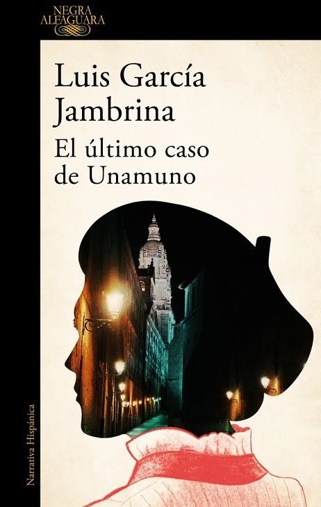 EL ULTIMO CASO DE UNAMUNO | 9788410496897 | LUIS GARCIA JAMBRINA