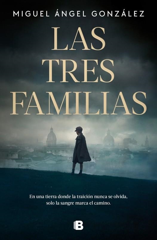 LAS TRES FAMILIAS | 9788466681315 | MIGUEL ANGEL GONZALEZ