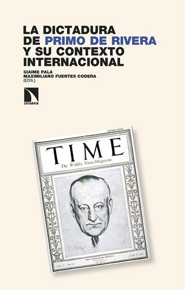 La dictadura de Primo de Rivera y su contexto internacional | 9788410675063 | MAXIMILIANO FUENTES C ED & GIAIME PALA