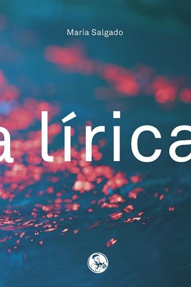 Lirica | 9788418782756 | MARIA SALGADO