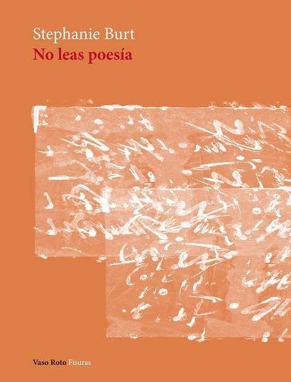 No leas poesia | 9788419693525 | STEPHANIE BURT