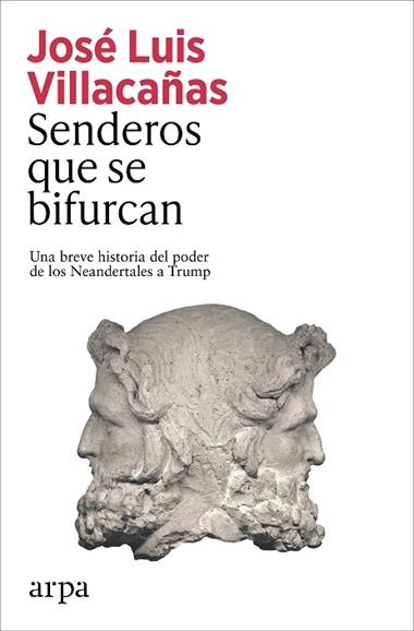 Senderos que se bifurcan | 9791387833077 | Jose Luis Villacañas
