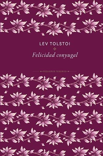 La Felicidad conyugal | 9788410989467 | Lev Tolstoi