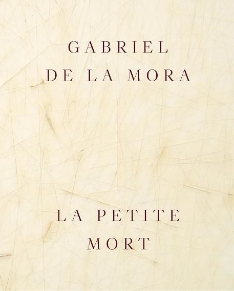 Gabriel de la Mora La petite mort | 9788410290402 | Gabriel De la Mora
