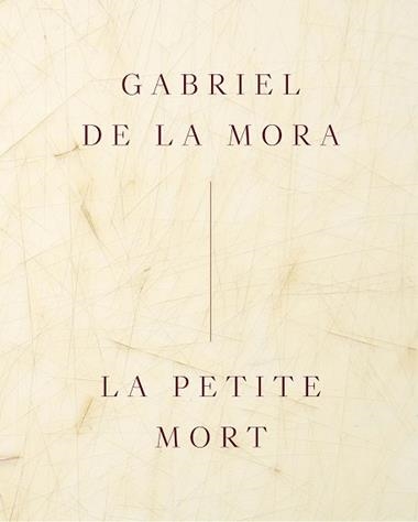 Gabriel de la Mora La petite mort | 9788410290402 | Gabriel De la Mora