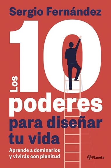 LOS 10 PODERES PARA DISEÑAR TU VIDA | 9788408313328 | SERGIO FERNANDEZ