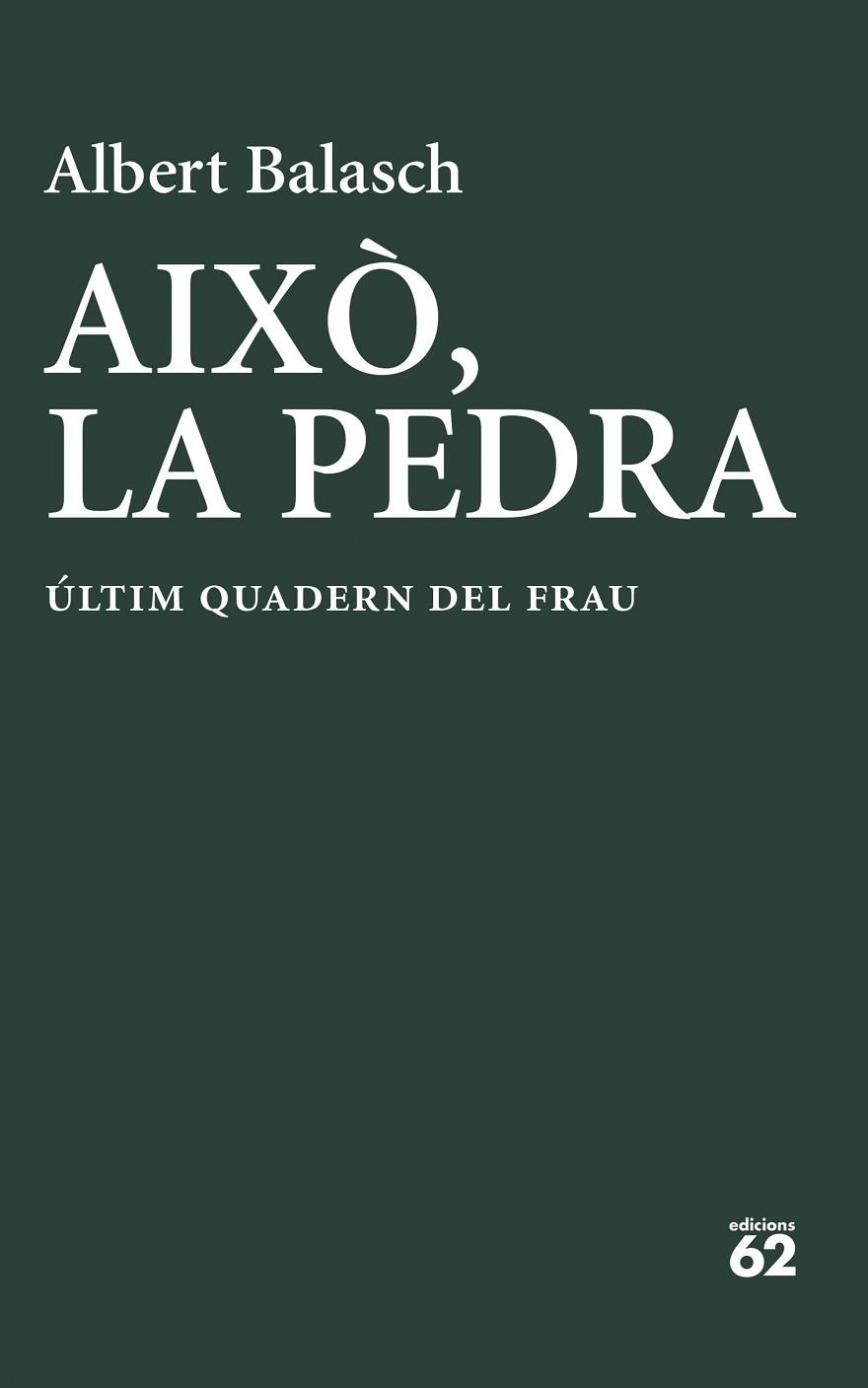 AIXO LA PEDRA | 9788429783278 | ALBERT BALASCH MONTULL