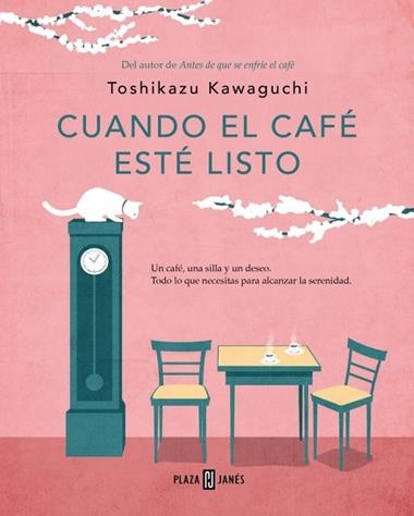 ANTES DE QUE SE ENFRIE EL CAFE 05 CUANDO EL CAFE ESTE LISTO | 9788401026706 | TOSHIKAZU KAWAGUCHI