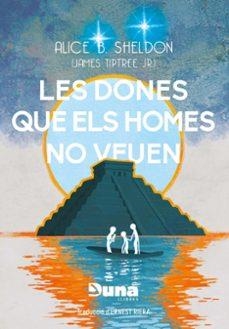 Les dones que els homes no veuen i altres relats | 9788412968705 | B. SHELDON, ALICE