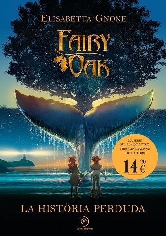 Fairy Oak La historia perduda | 9791387574628 | GNONE (CAT), ELISABETTA