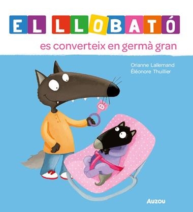 EL LLOBATO ES CONVERTEIX EN GERMA GRAN | 9791039576239 | THUILLIER, ELEONORE