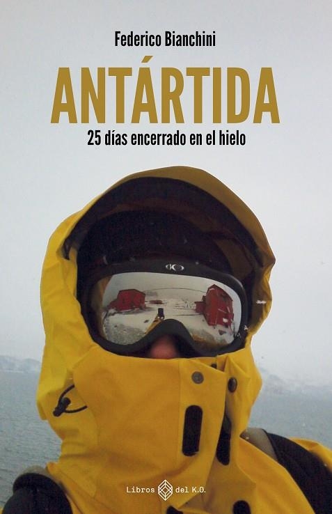 Antartida | 9791387839222 | FEDERICO BIANCHINI
