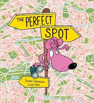 The perfect spot | 9791387834920 | TORRUBIANO, SUSANA;VERA, LUISA;