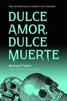 Dulce amor dulce muerte | 9791399114027 | BERNARD TAYLOR