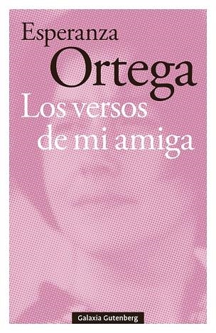 Los Versos de mi amiga | 9791387605711 | Esperanza Ortega