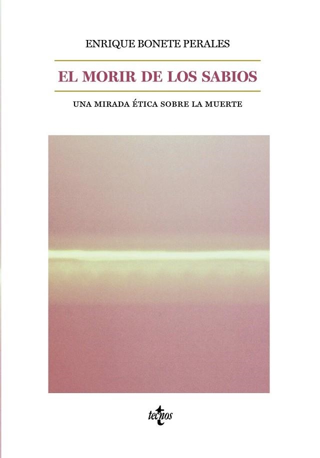 EL MORIR DE LOS SABIOS | 9788430977024 | ENRIQUE BONETE PERALES