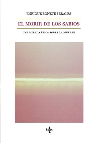 EL MORIR DE LOS SABIOS | 9788430977024 | ENRIQUE BONETE PERALES