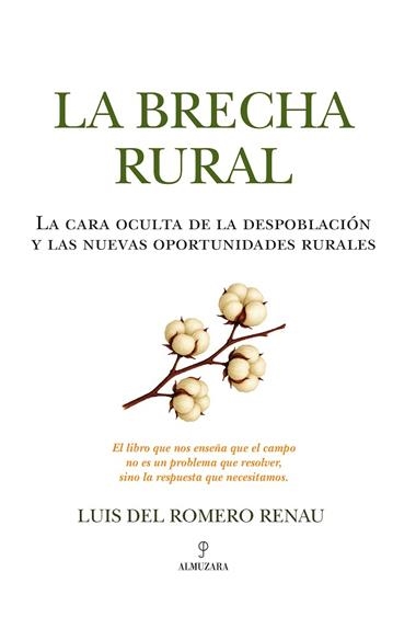 LA BRECHA RURAL | 9788410528482 | LUIS DEL ROMERO RENAU