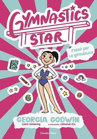 GYMNASTICS STAR 01 PASSIO PER LA GIMNASTICA | 9791387903275 | GEORGIA GODWIN