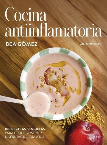 COCINA ANTIINFLAMATORIA | 9788408313625 | BEA GOMEZ @BEALNATURAL_