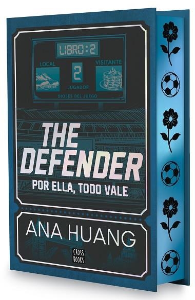 DIOSES DEL JUEGO 02 THE DEFENDER POR ELLA TODO VALE | 9788408312970 | ANA HUANG