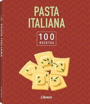 100 RECETAS PASTA ITALIANA | 9789464992052 | VVAA