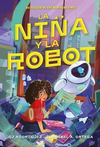 La niña y la robot | 9791387574451 | CLARIBEL A ORTEGA  & OZ RODRIGUEZ