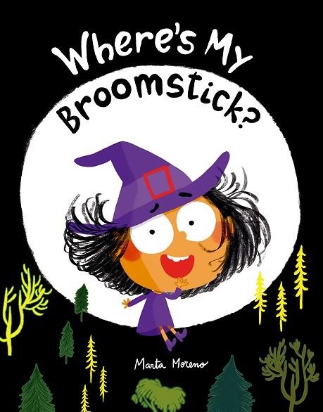 Where’s my broomstick | 9791387834968 | MARTA MORENO