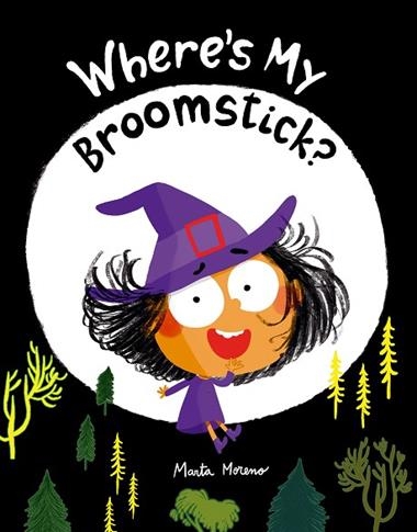 Where’s my broomstick | 9791387834968 | MARTA MORENO