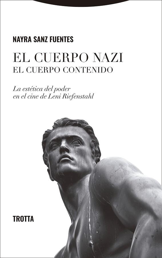 El cuerpo nazi El cuerpo contenido | 9788413643441 | NAYRA SANZ FUENTES