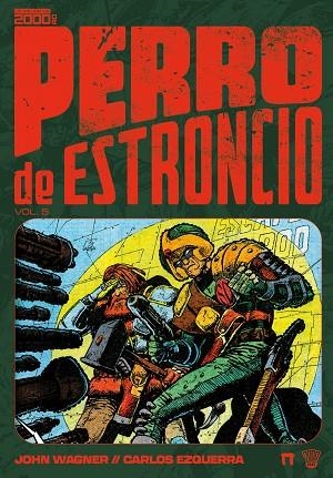 PERRO DE ESTRONCIO 05 | 9791388074066 | JOHN WAGNER & ALAN GRANT & CARLOS EZQUERRA