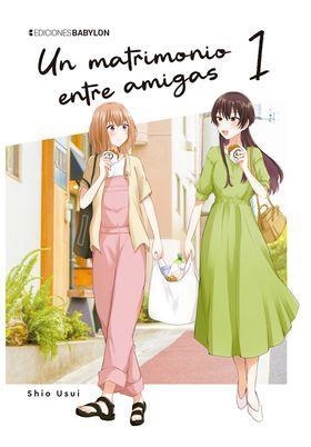 UN MATRIMONIO ENTRE AMIGAS 01 | 9791387593056 | SHIO USUI