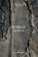 FOSILES GRAFICOS | 9791387634186 | JOSE JOAQUIN PARRA BAÑON & YEREGUI TEJEDO