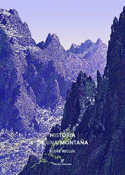Historia de una montaña | 9791387597344 | ELISEE RECLUS