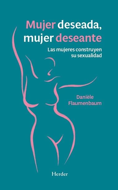 MUJER DESEADA MUJER DESEANTE | 9788425453700 | DANIELE FLAUMENBAUM