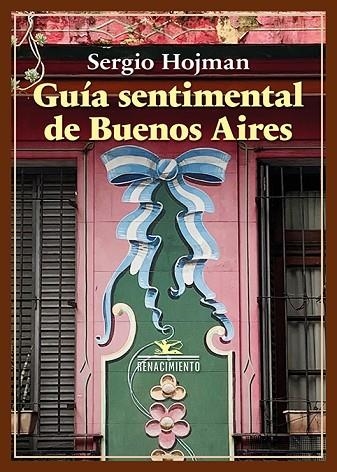 Guia sentimental de Buenos Aires | 9791387939564 | SERGIO HOJMAN
