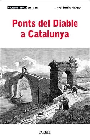 PONTS DEL DIABLE A CATALUNYA | 9788410211094 | JORDI SUADES MARIGOT