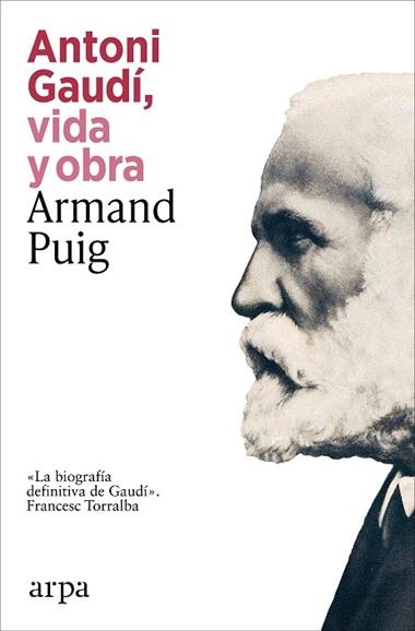 Antoni Gaudi vida y obra | 9791387833732 | Armand Puig