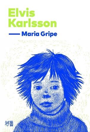 Elvis Karlsson | 9791387672560 | Maria Gripe