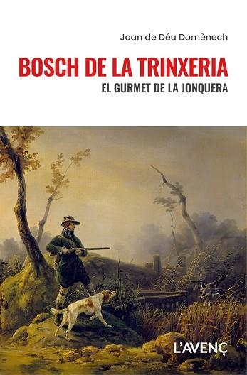 Bosch de la trinxeria | 9788418680632 | Joan De Deu Domenech