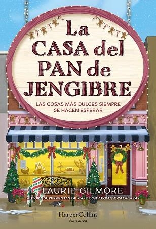 LA CASA DEL PAN DE JENGIBRE | 9788410645202 | LAURIE GILMORE