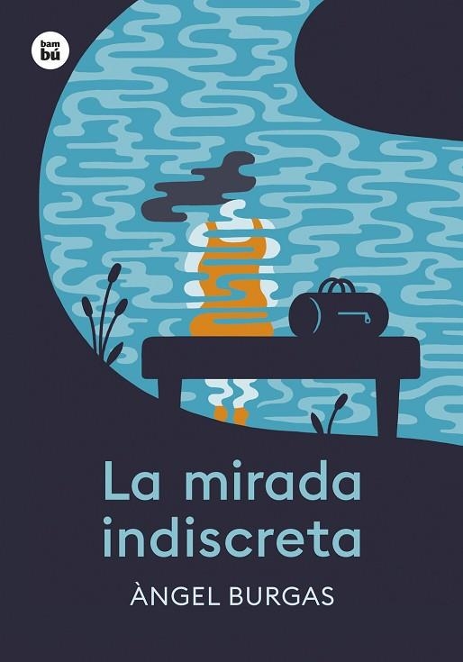 LA MIRADA INDISCRETA | 9788410860094 | ANGEL BURGAS