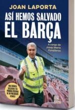 Asi hemos salvado el Barça | 9788416245956 | JOAN LAPORTA I ESTRUCH